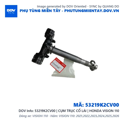 53219K2CV00 | CỤM TRỤC CỔ LÁI | HONDA VISION 110 — 53219K2CV00