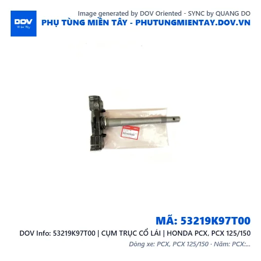 53219K97T00 | CỤM TRỤC CỔ LÁI | HONDA PCX, PCX 125/150 — 53219K97T00