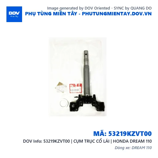 53219KZVT00 | CỤM TRỤC CỔ LÁI | HONDA DREAM 110 — 53219KZVT00