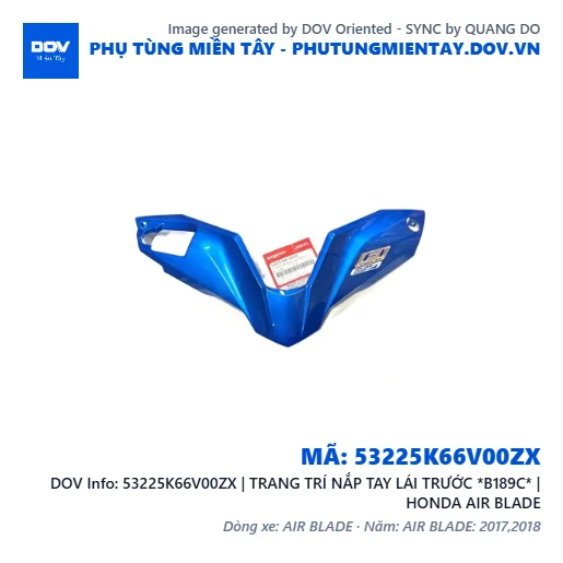 53225K66V00ZX | TRANG TRÍ NẮP TAY LÁI TRƯỚC *B189C* | HONDA AIR BLADE — 53225K66V00ZX