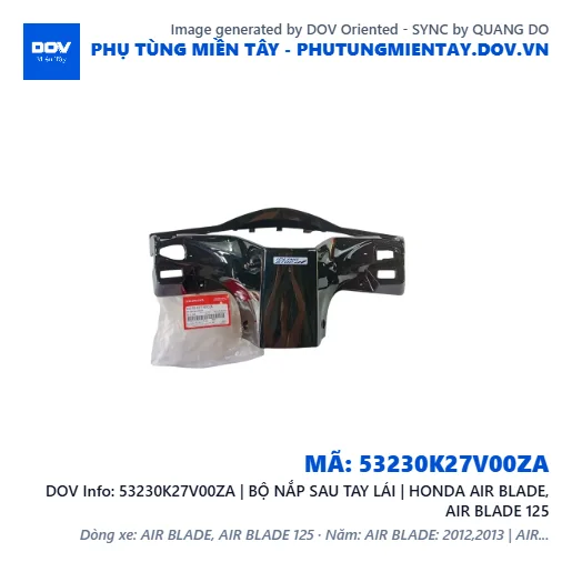 53230K27V00ZA | BỘ NẮP SAU TAY LÁI | HONDA AIR BLADE, AIR BLADE 125 — 53230K27V00ZA