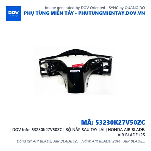53230K27V50ZC | BỘ NẮP SAU TAY LÁI | HONDA AIR BLADE, AIR BLADE 125 — 53230K27V50ZC