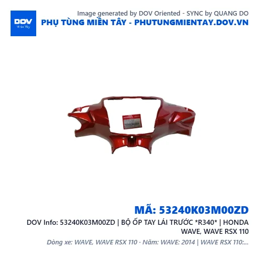 53240K03M00ZD | BỘ ỐP TAY LÁI TRƯỚC *R340* | HONDA WAVE, WAVE RSX 110 — 53240K03M00ZD