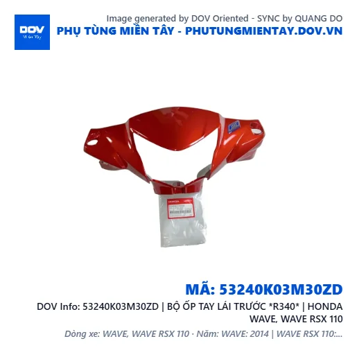 53240K03M30ZD | BỘ ỐP TAY LÁI TRƯỚC *R340* | HONDA WAVE, WAVE RSX 110 — 53240K03M30ZD
