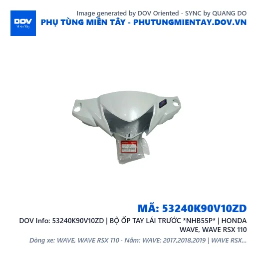53240K90V10ZD | BỘ ỐP TAY LÁI TRƯỚC *NHB55P* | HONDA WAVE, WAVE RSX 110 — 53240K90V10ZD