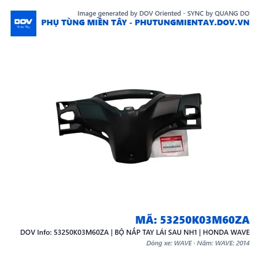 53250K03M60ZA | BỘ NẮP TAY LÁI SAU NH1 | HONDA WAVE — 53250K03M60ZA