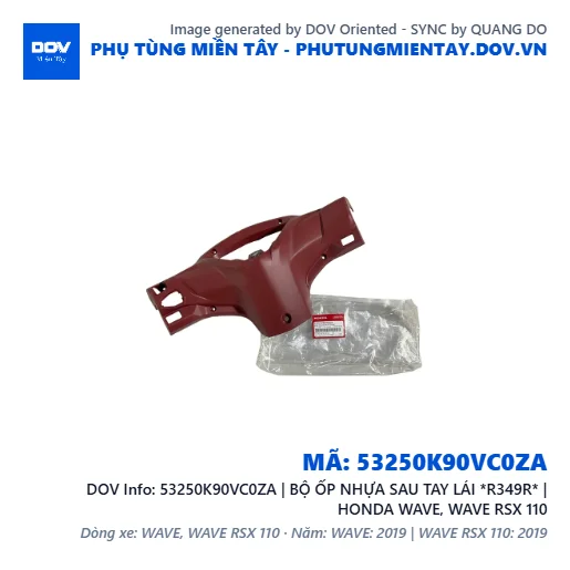 53250K90VC0ZA | BỘ ỐP NHỰA SAU TAY LÁI *R349R* | HONDA WAVE, WAVE RSX 110 — 53250K90VC0ZA