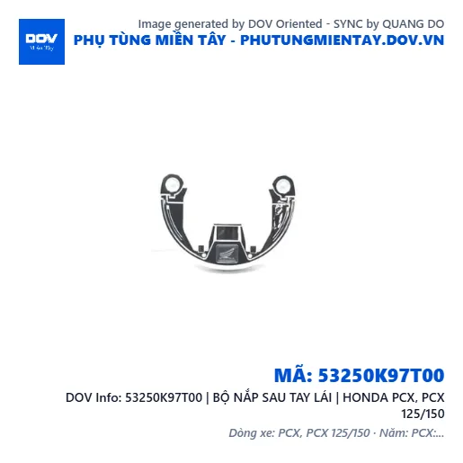 53250K97T00 | BỘ NẮP SAU TAY LÁI | HONDA PCX, PCX 125/150 — 53250K97T00