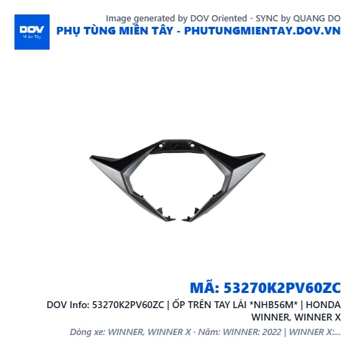 53270K2PV60ZC | ỐP TRÊN TAY LÁI *NHB56M* | HONDA WINNER, WINNER X — 53270K2PV60ZC