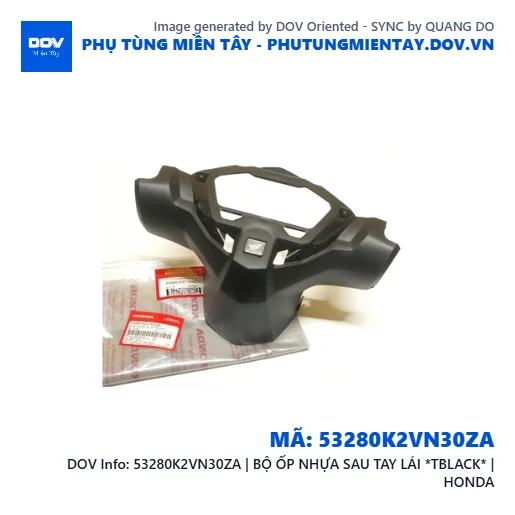 53280K2VN30ZA | BỘ ỐP NHỰA SAU TAY LÁI *TBLACK* | HONDA — 53280K2VN30ZA