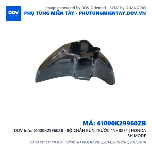 61000K29960ZB | BỘ CHẮN BÙN TRƯỚC *NHB25* | HONDA SH MODE — 61000K29960ZB