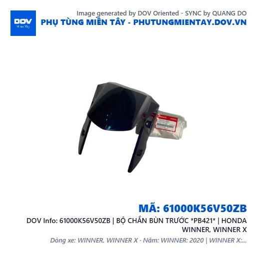 61000K56V50ZB | BỘ CHẮN BÙN TRƯỚC *PB421* | HONDA WINNER, WINNER X — 61000K56V50ZB