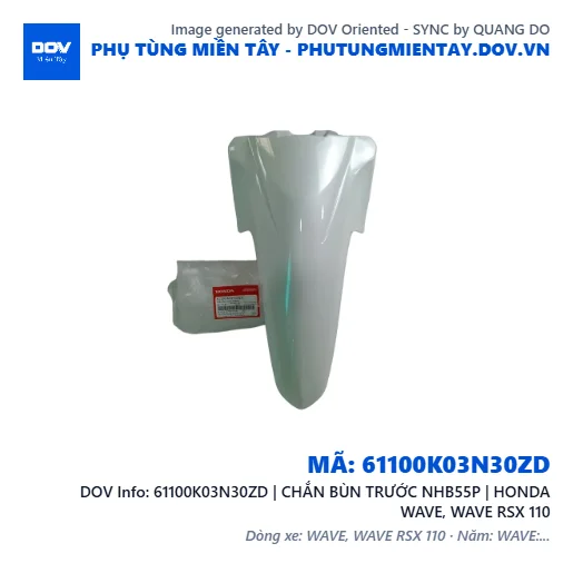 61100K03N30ZD | CHẮN BÙN TRƯỚC NHB55P | HONDA WAVE, WAVE RSX 110 — 61100K03N30ZD