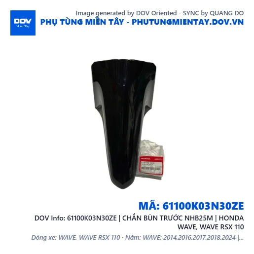 61100K03N30ZE | CHẮN BÙN TRƯỚC NHB25M | HONDA WAVE, WAVE RSX 110 — 61100K03N30ZE