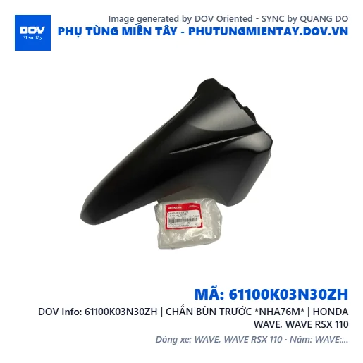 61100K03N30ZH | CHẮN BÙN TRƯỚC *NHA76M* | HONDA WAVE, WAVE RSX 110 — 61100K03N30ZH
