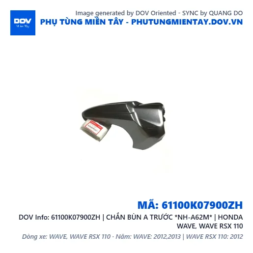 61100K07900ZH | CHẮN BÙN A TRƯỚC *NH-A62M* | HONDA WAVE, WAVE RSX 110 — 61100K07900ZH