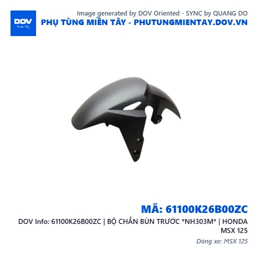 61100K26B00ZC | BỘ CHẮN BÙN TRƯỚC *NH303M* | HONDA MSX 125 — 61100K26B00ZC