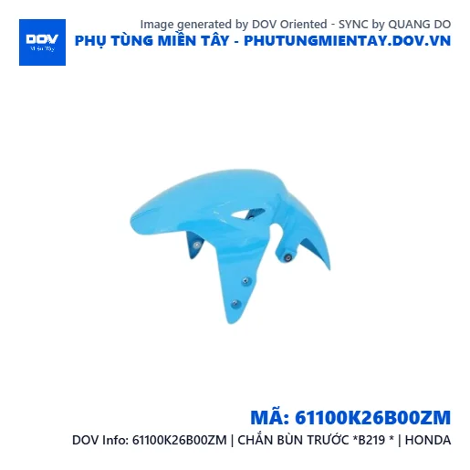 61100K26B00ZM | CHẮN BÙN TRƯỚC *B219 * | HONDA — 61100K26B00ZM