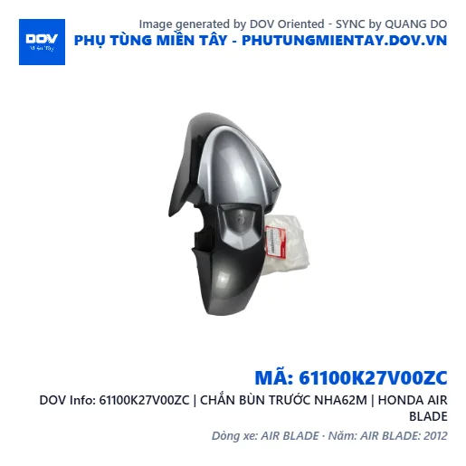 61100K27V00ZC | CHẮN BÙN TRƯỚC NHA62M | HONDA AIR BLADE — 61100K27V00ZC