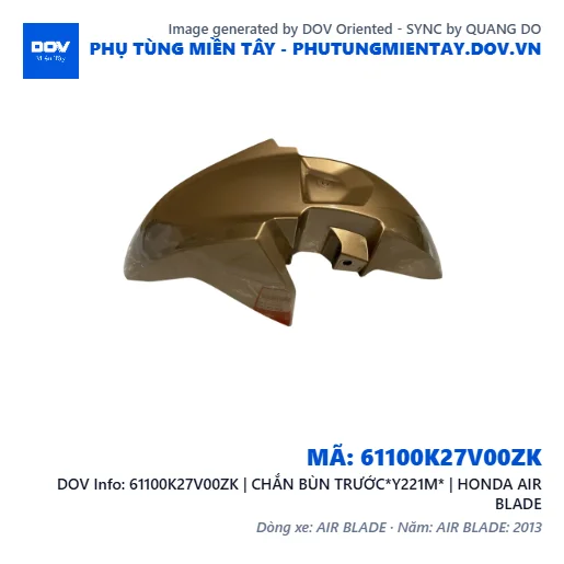 61100K27V00ZK | CHẮN BÙN TRƯỚC*Y221M* | HONDA AIR BLADE — 61100K27V00ZK