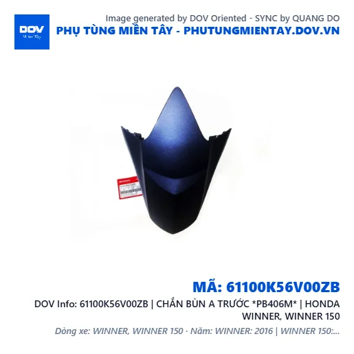 61100K56V00ZB | CHẮN BÙN A TRƯỚC *PB406M* | HONDA WINNER, WINNER 150 — 61100K56V00ZB