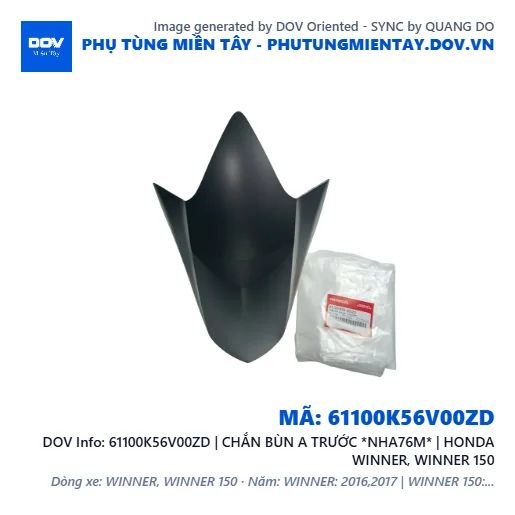 61100K56V00ZD | CHẮN BÙN A TRƯỚC *NHA76M* | HONDA WINNER, WINNER 150 — 61100K56V00ZD