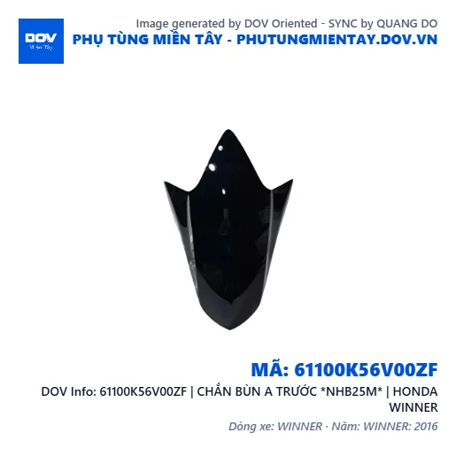 61100K56V00ZF | CHẮN BÙN A TRƯỚC *NHB25M* | HONDA WINNER — 61100K56V00ZF