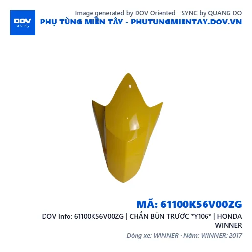 61100K56V00ZG | CHẮN BÙN TRƯỚC *Y106* | HONDA WINNER — 61100K56V00ZG