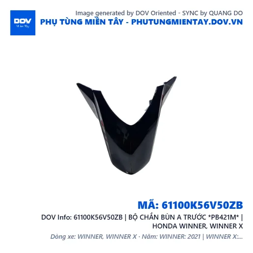 61100K56V50ZB | BỘ CHẮN BÙN A TRƯỚC *PB421M* | HONDA WINNER, WINNER X — 61100K56V50ZB