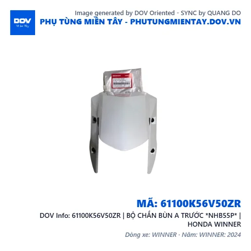 61100K56V50ZR | BỘ CHẮN BÙN A TRƯỚC *NHB55P* | HONDA WINNER — 61100K56V50ZR