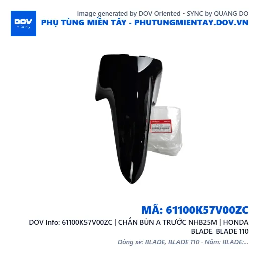 61100K57V00ZC | CHẮN BÙN A TRƯỚC NHB25M | HONDA BLADE, BLADE 110 — 61100K57V00ZC