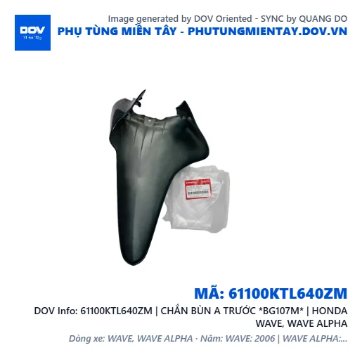 61100KTL640ZM | CHẮN BÙN A TRƯỚC *BG107M* | HONDA WAVE, WAVE ALPHA — 61100KTL640ZM