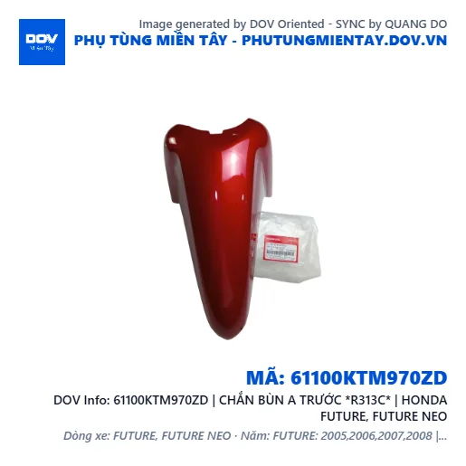 61100KTM970ZD | CHẮN BÙN A TRƯỚC *R313C* | HONDA FUTURE, FUTURE NEO — 61100KTM970ZD