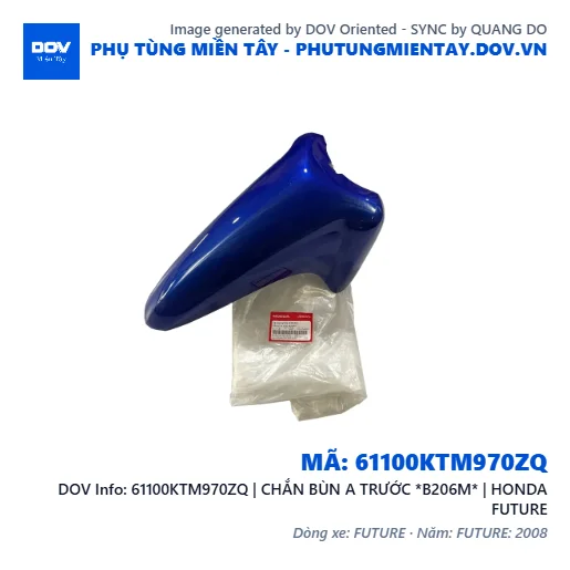 61100KTM970ZQ | CHẮN BÙN A TRƯỚC *B206M* | HONDA FUTURE — 61100KTM970ZQ