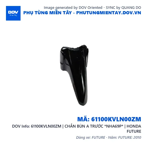 61100KVLN00ZM | CHẮN BÙN A TRƯỚC *NHA69P* | HONDA FUTURE — 61100KVLN00ZM