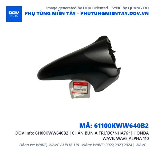 61100KWW640B2 | CHẮN BÙN A TRƯỚC*NHA76* | HONDA WAVE, WAVE ALPHA 110 — 61100KWW640B2