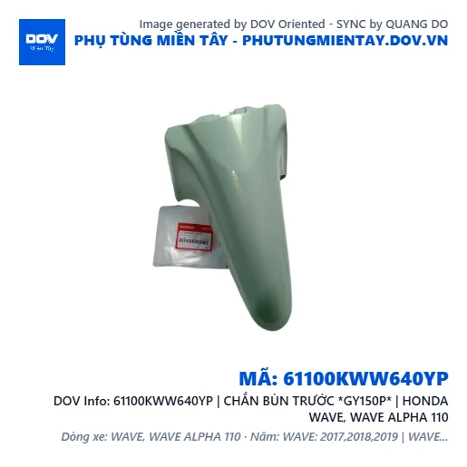 61100KWW640YP | CHẮN BÙN TRƯỚC *GY150P* | HONDA WAVE, WAVE ALPHA 110 — 61100KWW640YP