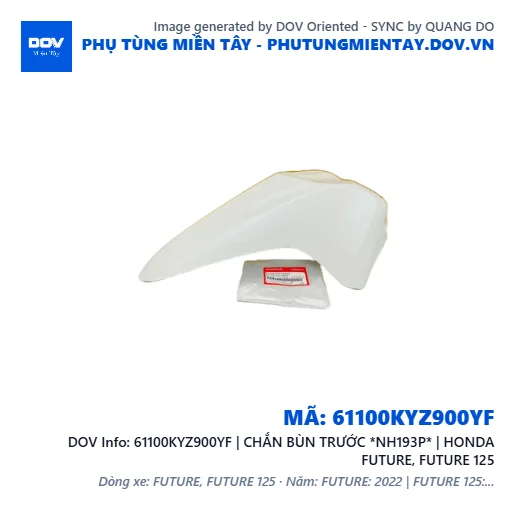 61100KYZ900YF | CHẮN BÙN TRƯỚC *NH193P* | HONDA FUTURE, FUTURE 125 — 61100KYZ900YF