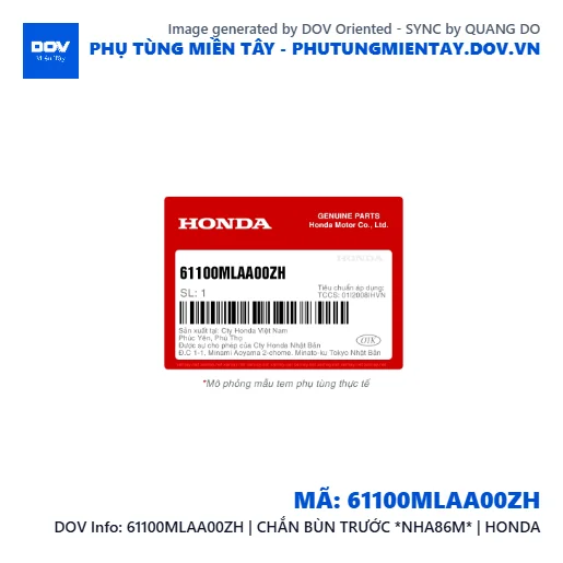 61100MLAA00ZH | CHẮN BÙN TRƯỚC *NHA86M* | HONDA  — 61100MLAA00ZH
