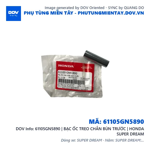 61105GN5890 | BẠC ỐC TREO CHẮN BÙN TRƯỚC | HONDA SUPER DREAM — 61105GN5890