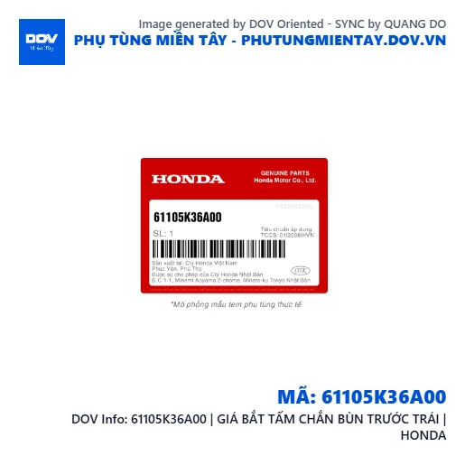 61105K36A00 | GIÁ BẮT TẤM CHẮN BÙN TRƯỚC TRÁI | HONDA — 61105K36A00