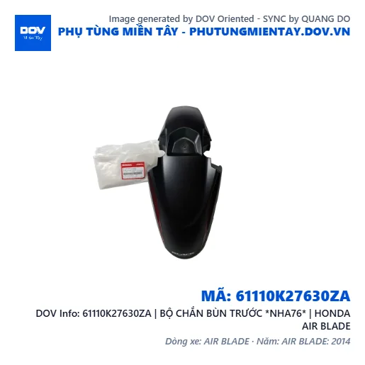 61110K27630ZA | BỘ CHẮN BÙN TRƯỚC *NHA76* | HONDA AIR BLADE — 61110K27630ZA