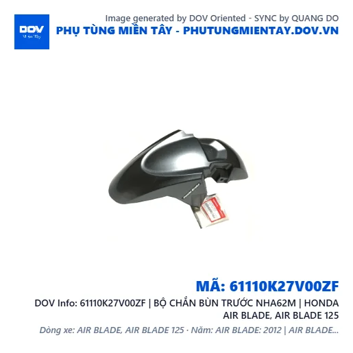61110K27V00ZF | BỘ CHẮN BÙN TRƯỚC NHA62M | HONDA AIR BLADE, AIR BLADE 125 — 61110K27V00ZF
