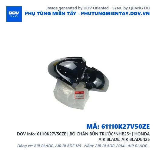 61110K27V50ZE | BỘ CHẮN BÙN TRƯỚC*NHB25* | HONDA AIR BLADE, AIR BLADE 125 — 61110K27V50ZE