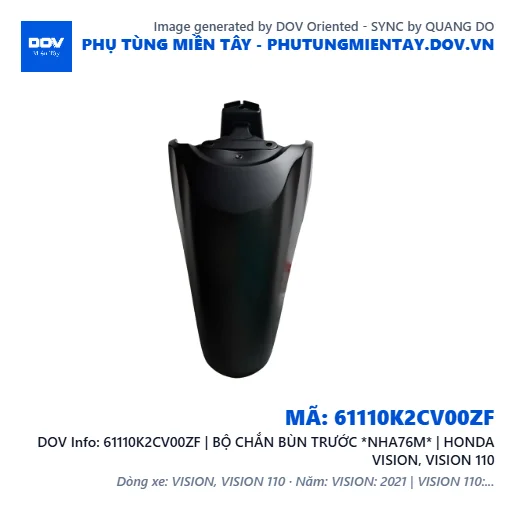 61110K2CV00ZF | BỘ CHẮN BÙN TRƯỚC *NHA76M* | HONDA VISION, VISION 110 — 61110K2CV00ZF