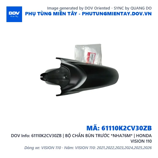 61110K2CV30ZB | BỘ CHẮN BÙN TRƯỚC *NHA76M* | HONDA VISION 110 — 61110K2CV30ZB
