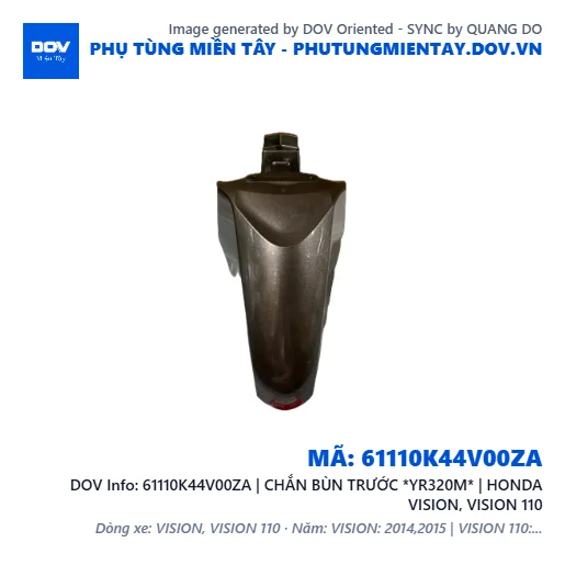 61110K44V00ZA | CHẮN BÙN TRƯỚC *YR320M* | HONDA VISION, VISION 110 — 61110K44V00ZA