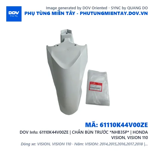 61110K44V00ZE | CHẮN BÙN TRƯỚC *NHB35P* | HONDA VISION, VISION 110 — 61110K44V00ZE