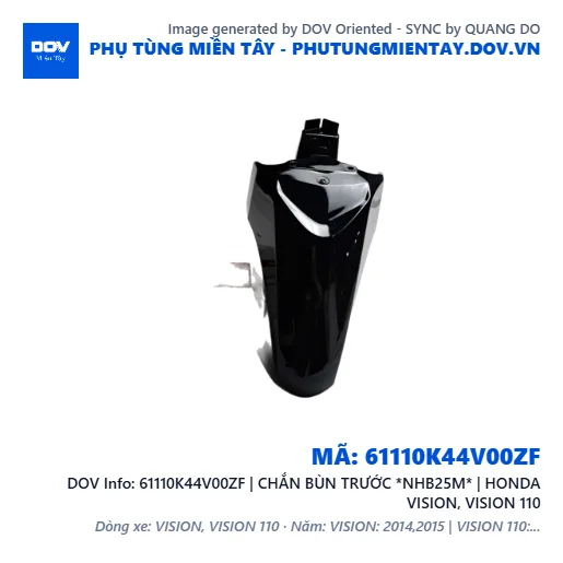 61110K44V00ZF | CHẮN BÙN TRƯỚC *NHB25M* | HONDA VISION, VISION 110 — 61110K44V00ZF