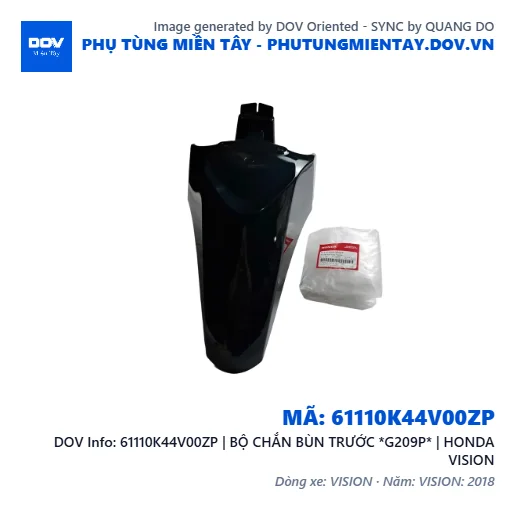 61110K44V00ZP | BỘ CHẮN BÙN TRƯỚC *G209P* | HONDA VISION — 61110K44V00ZP